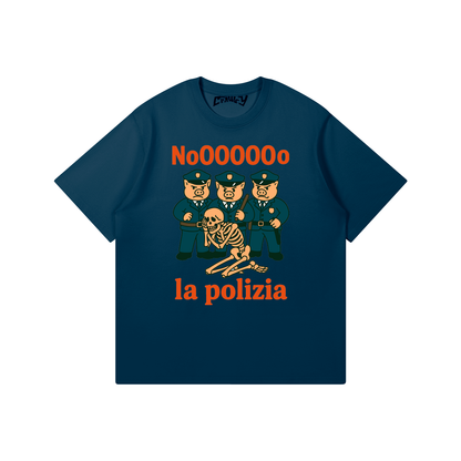 No, La Polizia | T-Shirt | Premium Quality